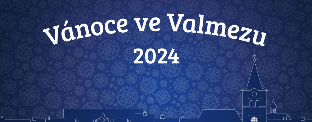 Vánoce ve Valmezu  2024